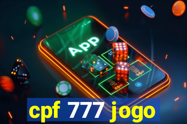 cpf 777 jogo
